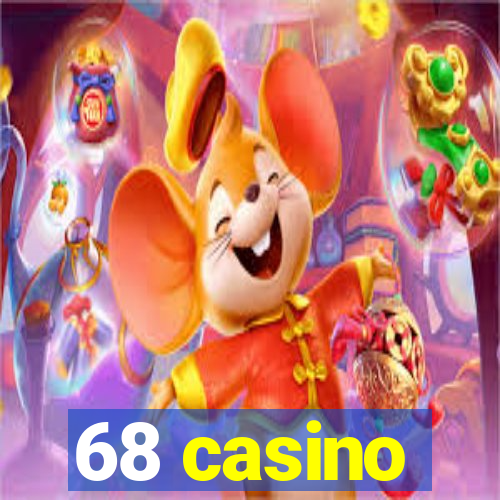 68 casino