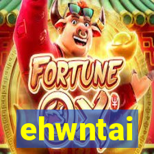 ehwntai