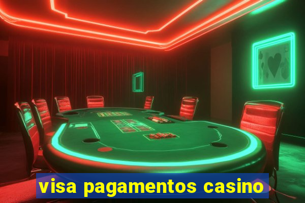 visa pagamentos casino