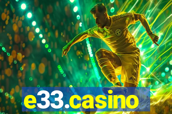 e33.casino