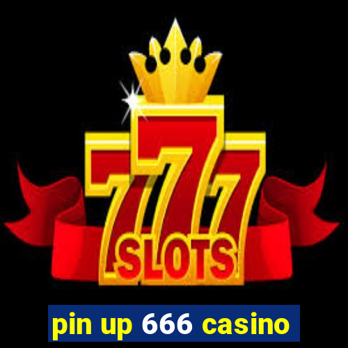 pin up 666 casino