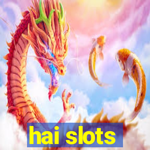 hai slots