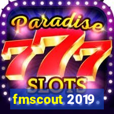 fmscout 2019