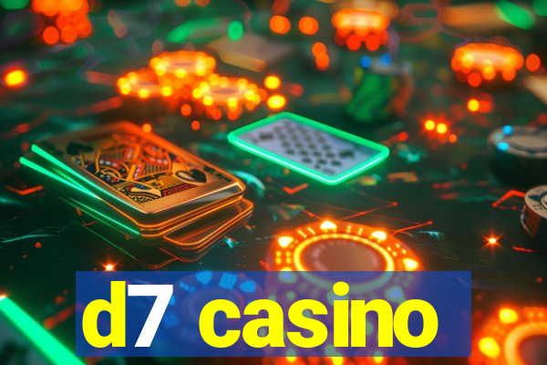 d7 casino