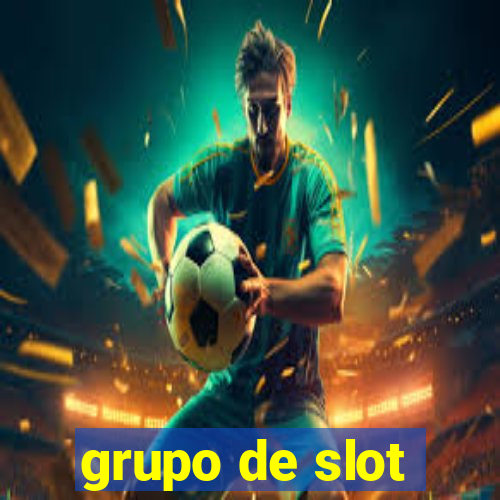 grupo de slot