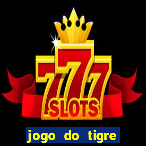 jogo do tigre aposta de 5 reais