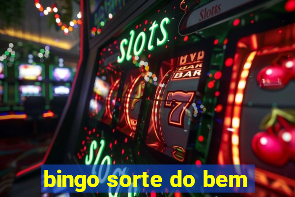 bingo sorte do bem