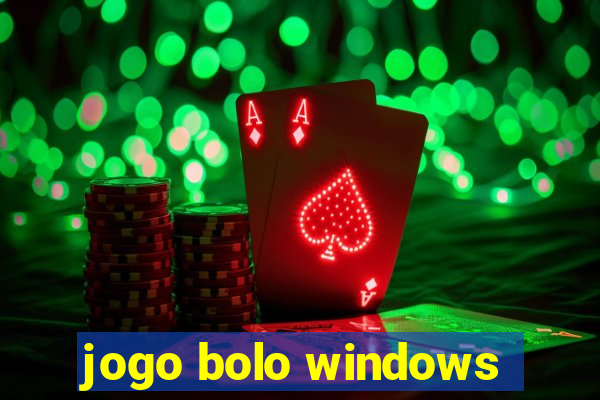 jogo bolo windows