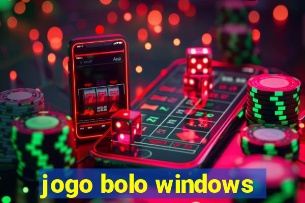 jogo bolo windows