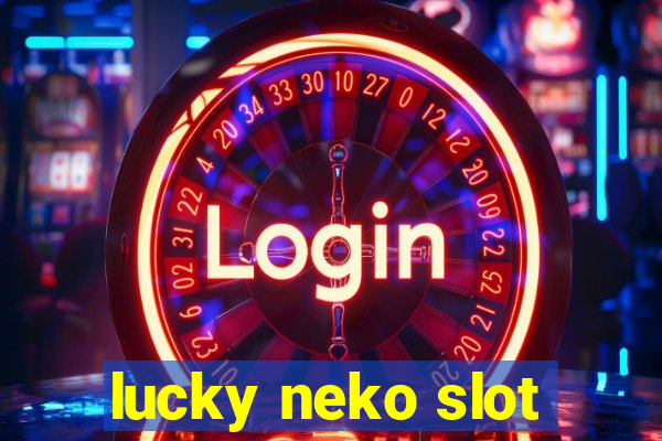 lucky neko slot