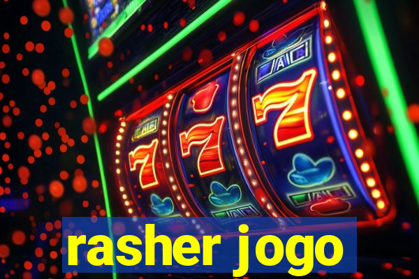 rasher jogo