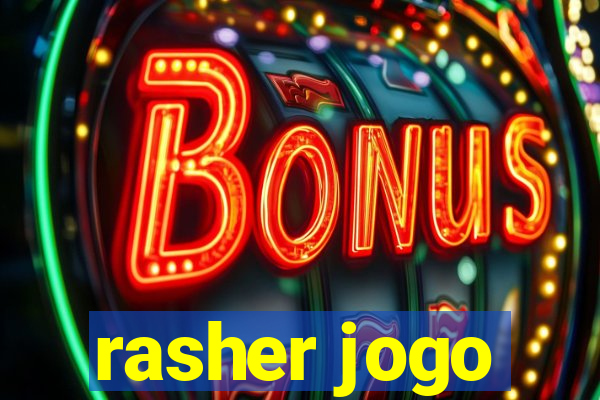 rasher jogo