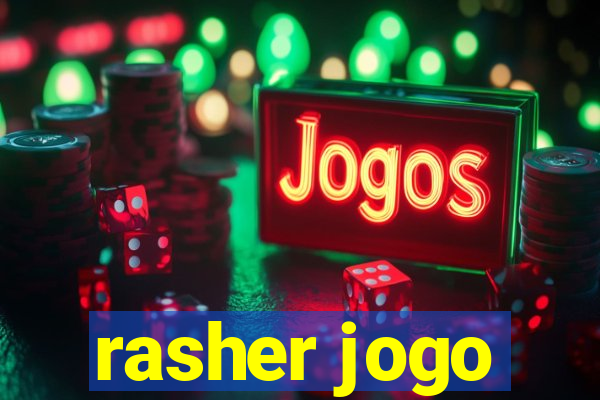 rasher jogo