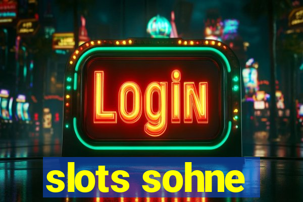 slots sohne