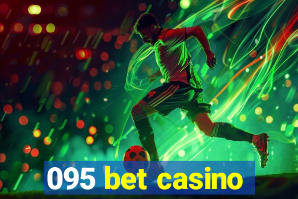 095 bet casino