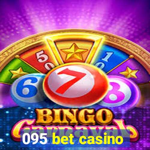 095 bet casino