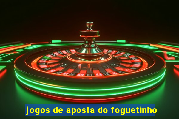 jogos de aposta do foguetinho