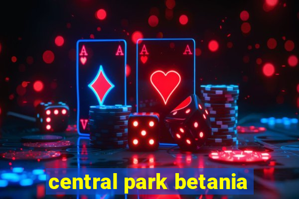 central park betania