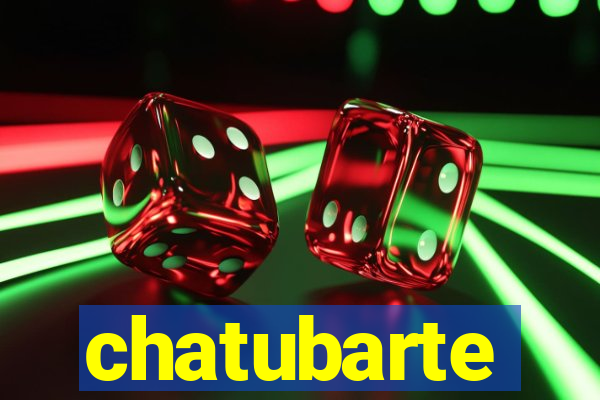 chatubarte