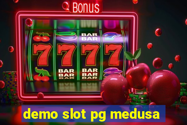 demo slot pg medusa