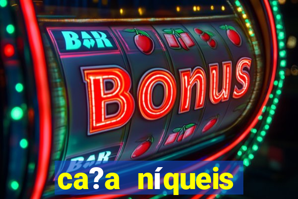 ca?a níqueis fortune slots