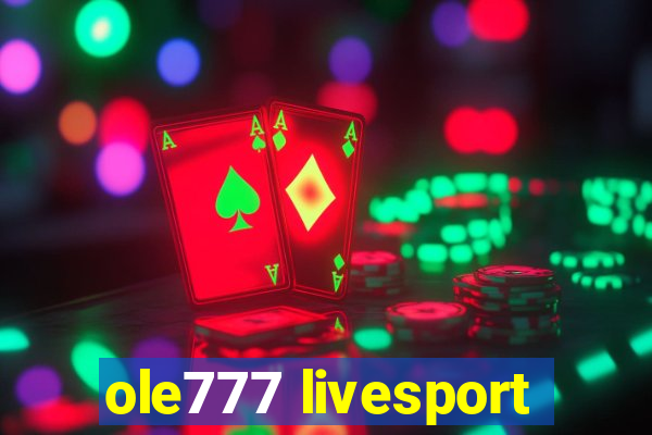 ole777 livesport