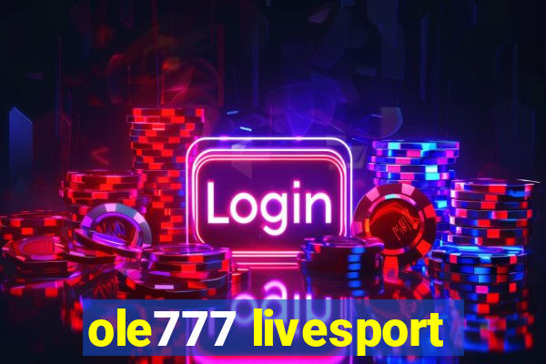 ole777 livesport