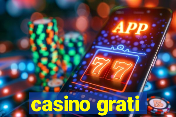 casino grati