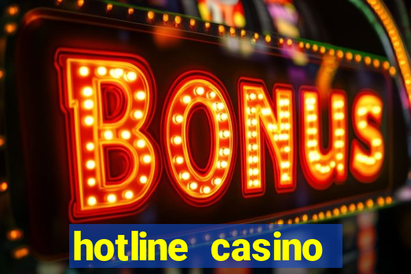 hotline casino promo code