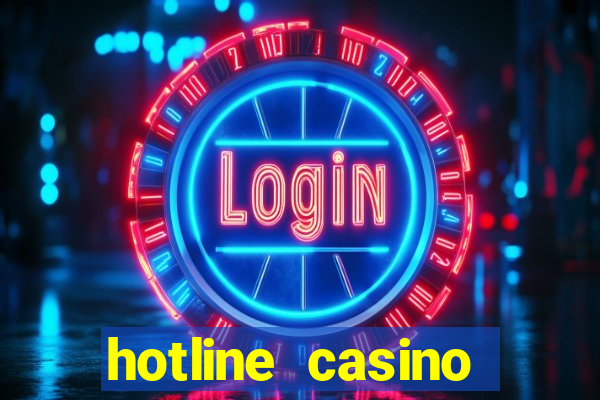 hotline casino promo code