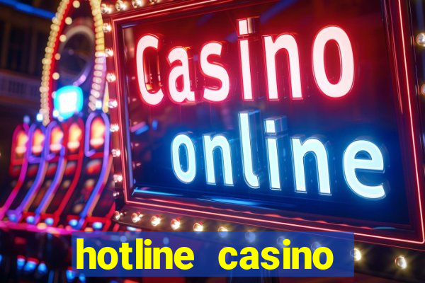 hotline casino promo code