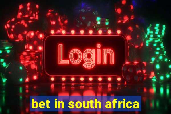 bet in south africa