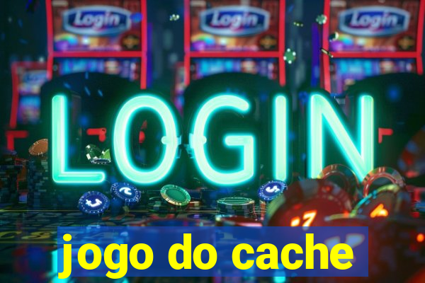 jogo do cache