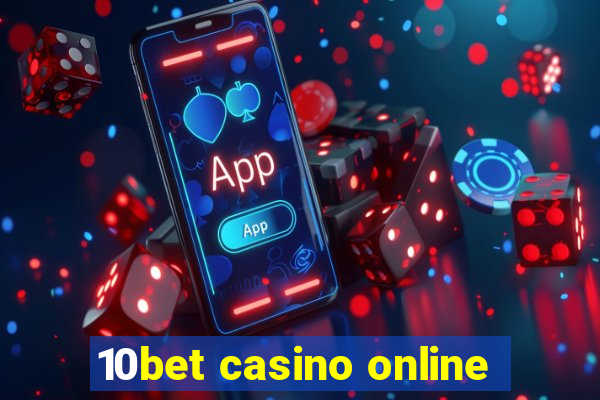 10bet casino online