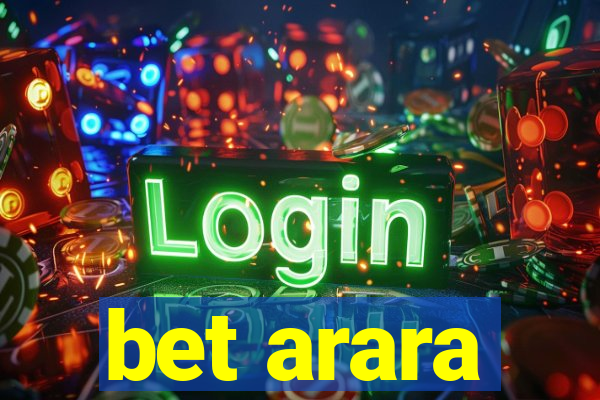 bet arara