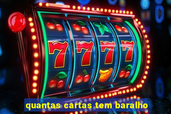 quantas cartas tem baralho