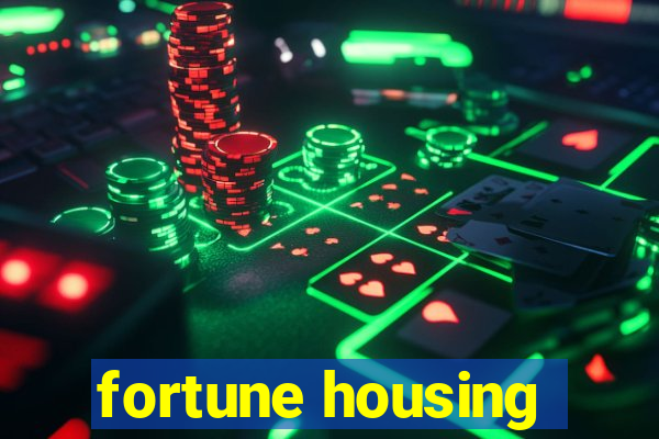 fortune housing