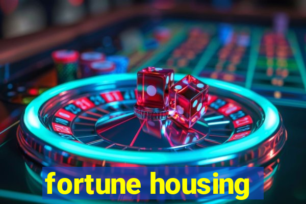 fortune housing