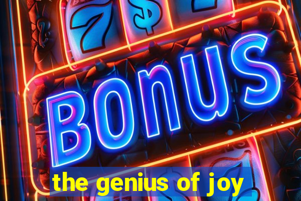 the genius of joy