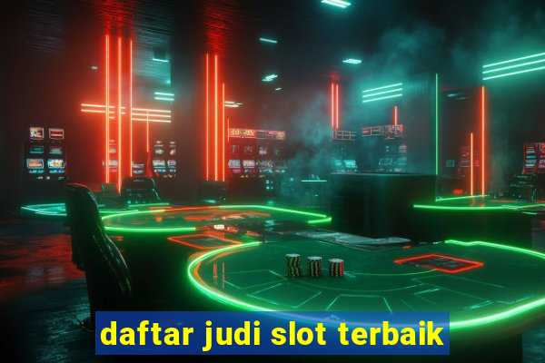 daftar judi slot terbaik