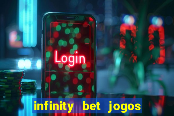 infinity bet jogos de hoje