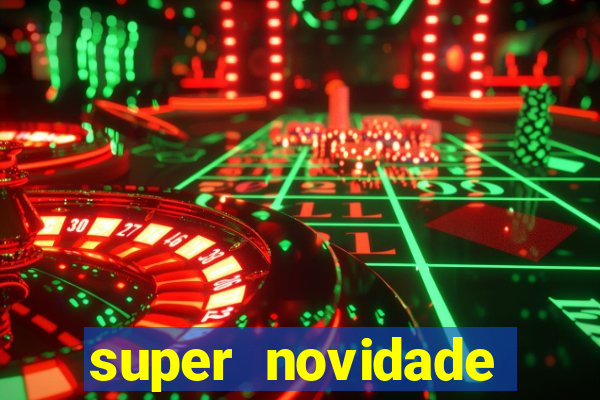 super novidade junto ou separado