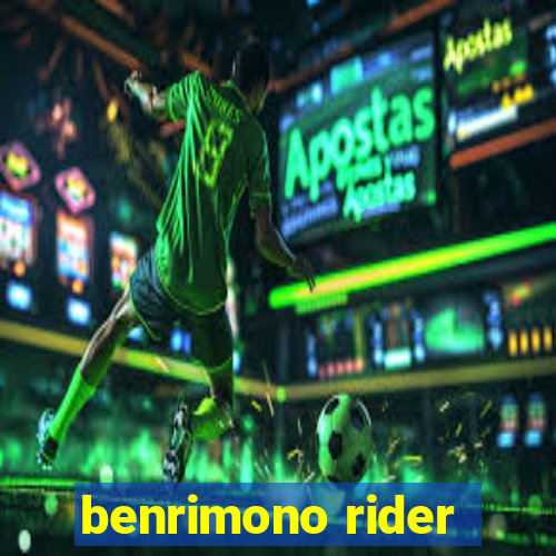 benrimono rider