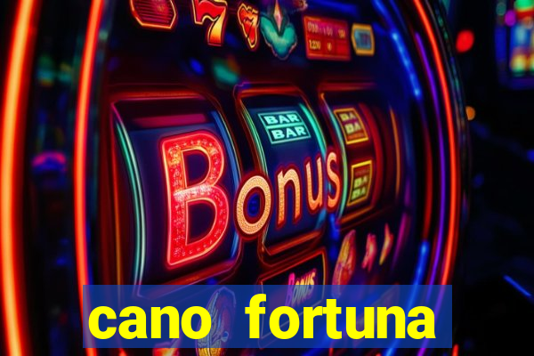 cano fortuna mercado livre