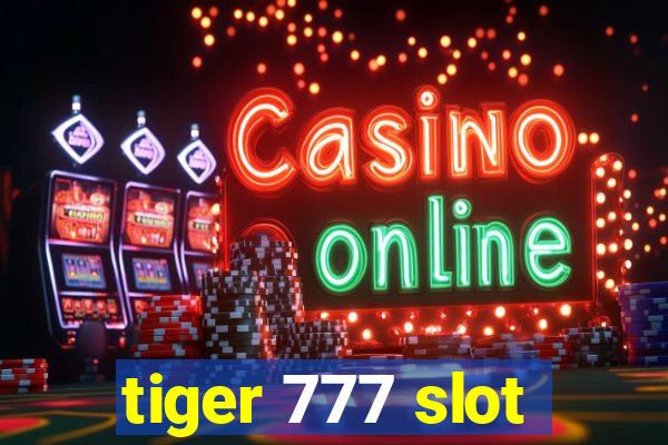 tiger 777 slot