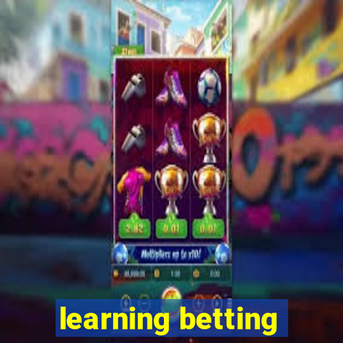 learning betting