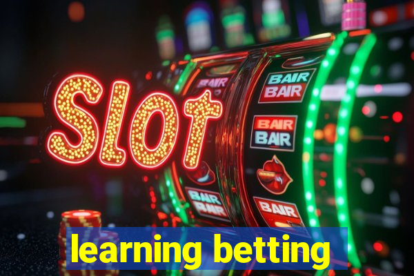 learning betting