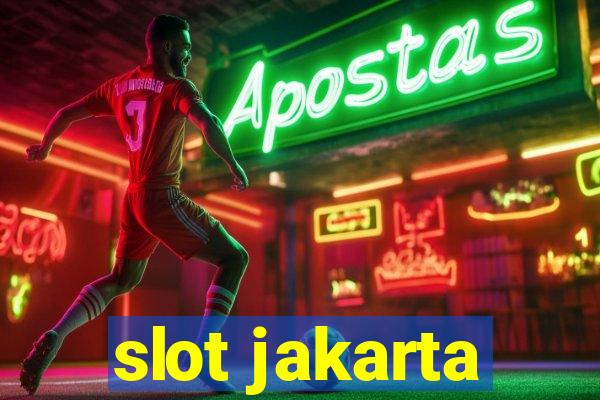 slot jakarta