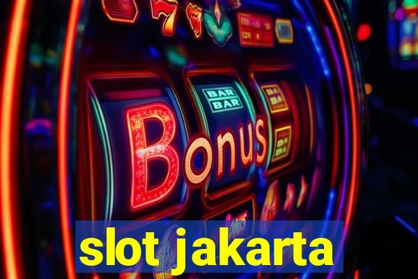 slot jakarta