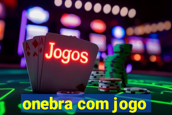 onebra com jogo